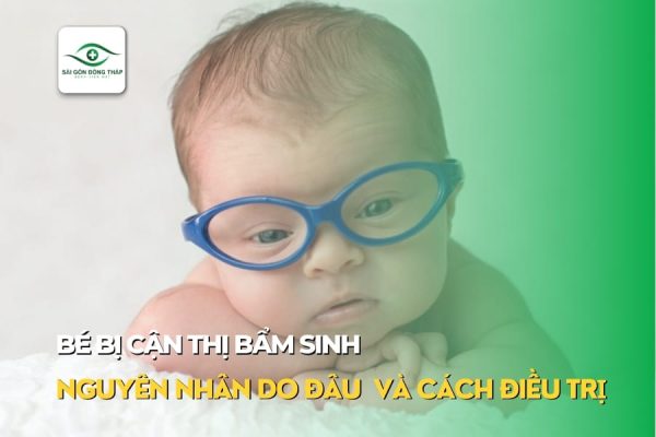 bé bị cận thị bẩm sinh