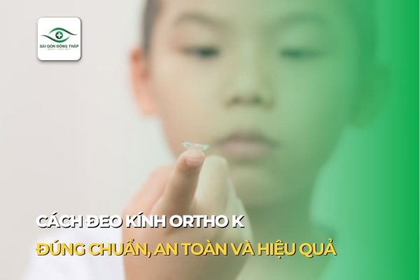 Cách đeo kính Ortho K