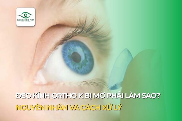đeo kính ortho k bị mờ